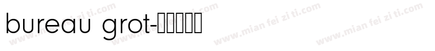 bureau grot字体转换